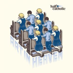 收聽Half Catholic的There's Always a Drink in My Hand歌詞歌曲