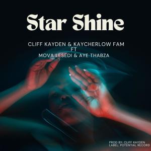 ดาวน์โหลดและฟังเพลง Star shine (feat. Mova lesedi & Ayee thabzan) พร้อมเนื้อเพลงจาก KayCherlow NLL