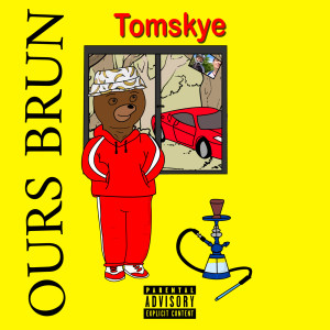 Dengarkan Ours Brun (Explicit) lagu dari Tomskye dengan lirik