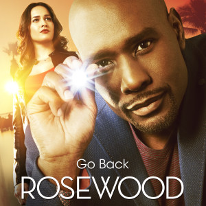 ดาวน์โหลดและฟังเพลง Go Back (From "Rosewood") พร้อมเนื้อเพลงจาก Rosewood Cast