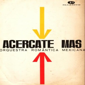 收聽Orquestra Romântica Mexicana的Acercate Mas歌詞歌曲