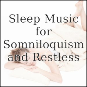 收聽Sleep Music Laboratory的Music for Sleep with Somniloquism and Restless "Copper"歌詞歌曲