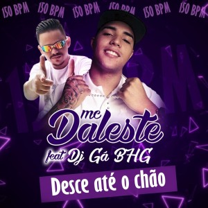 Dengarkan lagu Desce até o chão nyanyian MC Daleste dengan lirik