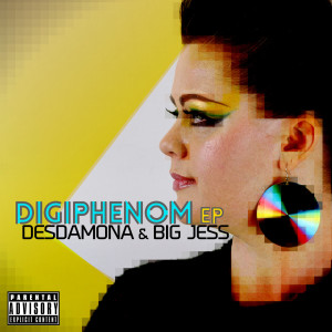 Album Digiphenom (Explicit) oleh Desdamona