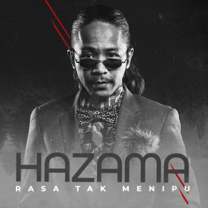 อัลบัม Rasa Tak Menipu ศิลปิน Hazama