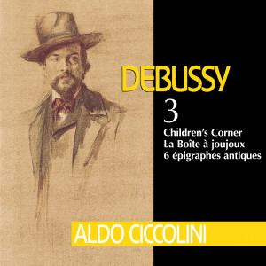 ดาวน์โหลดและฟังเพลง Children's Corner, CD 119a, L. 113: I. Doctor Gradus ad Parnassum พร้อมเนื้อเพลงจาก Aldo Ciccolini