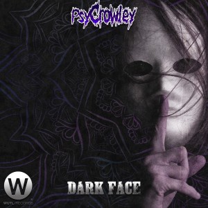 收聽Psycrowley的Dark Face歌詞歌曲