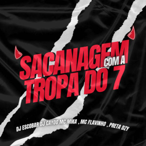 Sacanagem Com a Tropa Do 7 (Explicit)