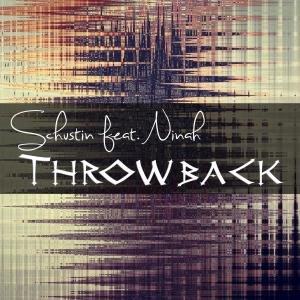 ดาวน์โหลดและฟังเพลง Throwback (Radio Edit) พร้อมเนื้อเพลงจาก Schustin