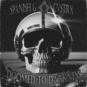 Album DOOMED TO DARNKESS (Explicit) from SPANISH G