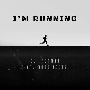 อัลบัม I'm Running ศิลปิน Mano Tsotsi