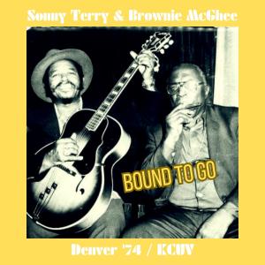 Sonny Terry and Brownie McGhee的專輯Bound To Go (Live)