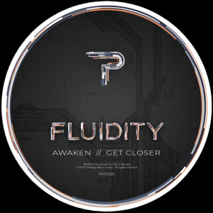 Fluidity的专辑Awaken / Get Closer (Original)