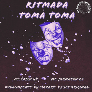 Ritmada Toma Toma (Explicit) dari Willnobeatt