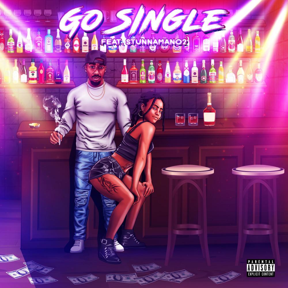 Go Single (feat. Stunnaman02) (Explicit)