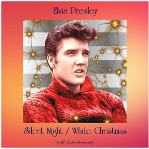 Listen to Silent Night (Remastered) song with lyrics from Elvis Presley