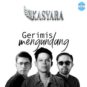 Dengarkan lagu Gerimis Mengundang nyanyian Kasyara dengan lirik