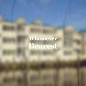 Album Whosoever Dearest from 