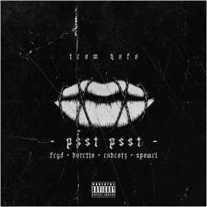 Listen to Psst Psst (Explicit) song with lyrics from Feyd