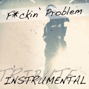 收聽Pop Tracks的F**kin' Problem (A$ap Rocky Feat. Drake, 2 Chainz, & Kendrick Lamar Instrumental Tribute)歌詞歌曲