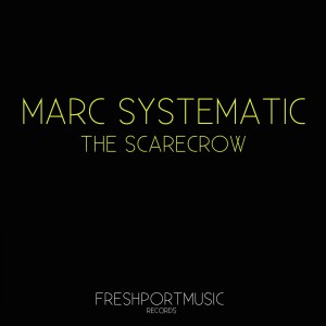 Marc Systematic的專輯The Scarecrow