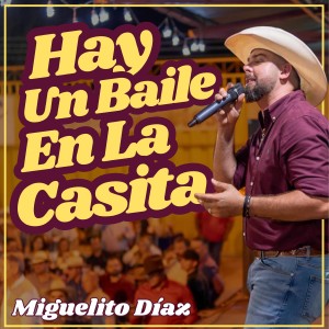 Miguelito Díaz的專輯Hay un Baile en La Casita
