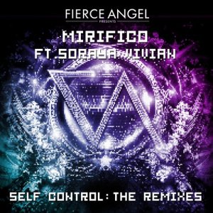 收聽Mirifico的Self Control (Fierce Collective Radio Edit)歌詞歌曲