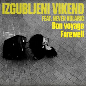 Album Bon Voyage Farewell from Izgubljeni Vikend