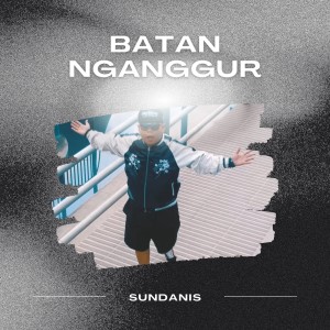 Batan Nganggur dari Sundanis