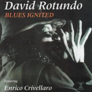 David Rotundo的專輯Blues Ignited