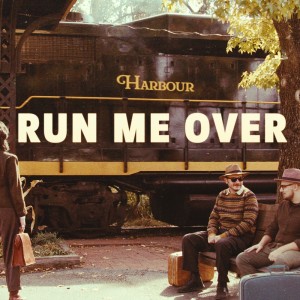 Album Run Me Over (Explicit) from Harbour