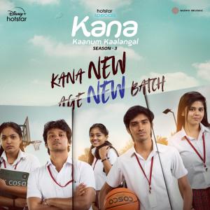 Navin的專輯Kana New Age New Batch (Kana Kaanum Kaalangal Season 3)