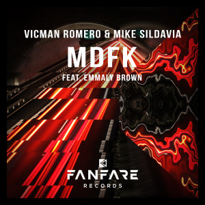 ดาวน์โหลดและฟังเพลง MDFK (Explicit) พร้อมเนื้อเพลงจาก Vicman Romero & Mike Sildavia