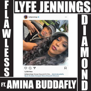 อัลบัม Flawless Diamond (feat. Amina Buddafly) ศิลปิน Lyfe Jennings