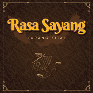 อัลบัม RASA SAYANG (ORANG KITA) ศิลปิน Sasi The Don