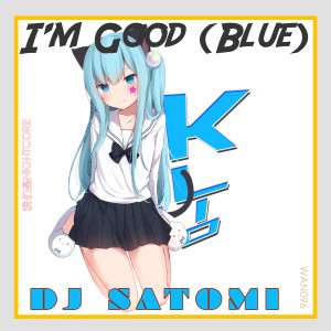 I'm Good (Blue) (Dance Mix) (Explicit) dari KLIO