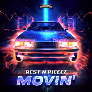收听Rest N Piecez的Movin歌词歌曲