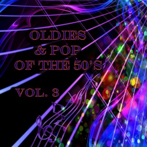 Album Oldies And Pop Of The 50's, Vol. 3 from Various