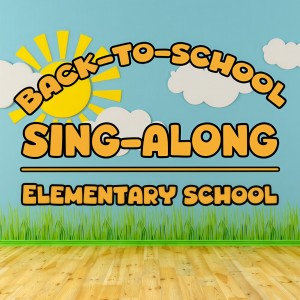 Album Back-To-School Sing-Along: Elementary School from 