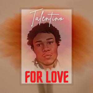 Talentino的專輯For Love