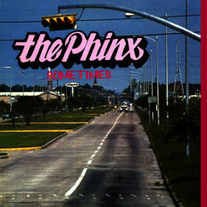 The Phinx的專輯Sometimes