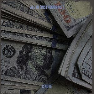 Listen to All in (Instrumental) song with lyrics from C Note