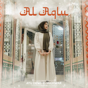 Ayu Dewi Elmighwar的专辑Al Aqlu