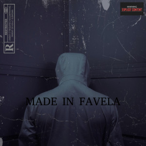 CaixaDois的專輯Made in Favela (Explicit)