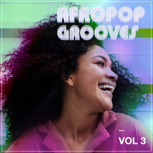 อัลบัม Afropop Grooves, Vol. 3 ศิลปิน Various Artists