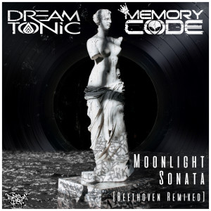 收聽Dream Tonic的Moonlight Sonata (Beethoven Remixed)歌詞歌曲
