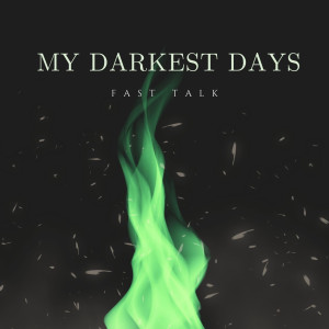 ดาวน์โหลดและฟังเพลง Fast Talk พร้อมเนื้อเพลงจาก My Darkest Days