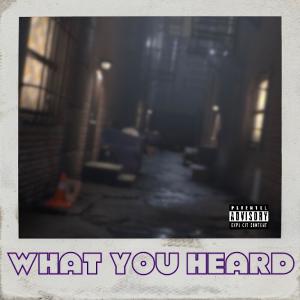 Album What you heard (Explicit) oleh Buddha