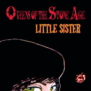ดาวน์โหลดและฟังเพลง Little Sister (Contradicktator Remix) พร้อมเนื้อเพลงจาก Queens of the Stone Age