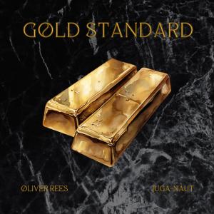 อัลบัม Gold Standard (feat. Juga-Naut) ศิลปิน Oliver Rees